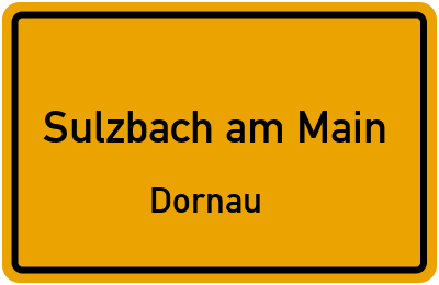 Ortsschild Sulzbach am Main Dornau