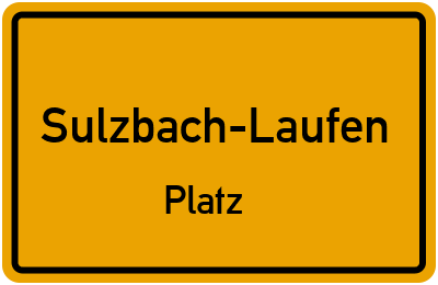 Ortsschild Sulzbach-Laufen Platz