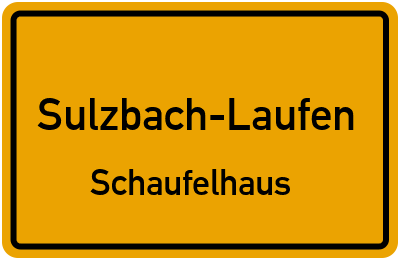 Ortsschild Sulzbach-Laufen Schaufelhaus