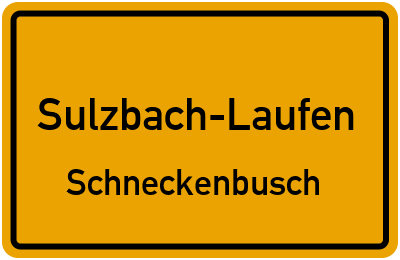 Ortsschild Sulzbach-Laufen Schneckenbusch