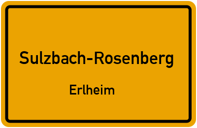 Ortsschild Sulzbach-Rosenberg Erlheim