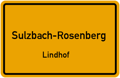 Ortsschild Sulzbach-Rosenberg Lindhof