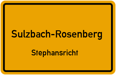 Ortsschild Sulzbach-Rosenberg Stephansricht