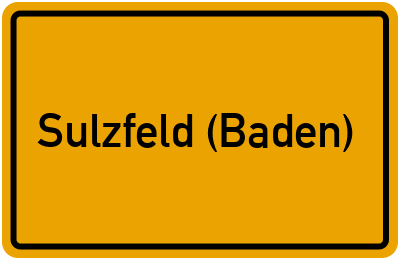 Ortsschild von Gemeinde Sulzfeld (Baden) in Baden-Württemberg