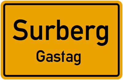 Ortsschild Surberg Gastag