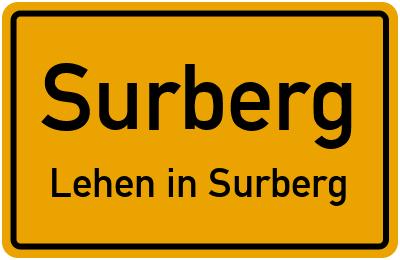 Ortsschild Surberg Lehen in Surberg
