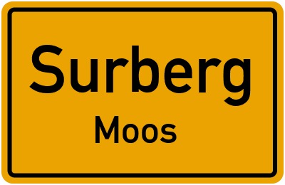 Ortsschild Surberg Moos