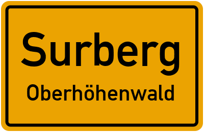Ortsschild Surberg Oberhöhenwald