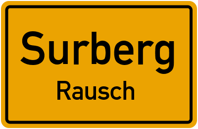 Ortsschild Surberg Rausch