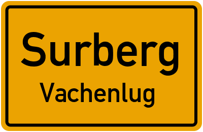 Ortsschild Surberg Vachenlug