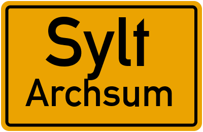 Ortsschild Sylt Archsum