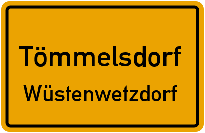 Straßenverzeichnis Tömmelsdorf Wüstenwetzdorf