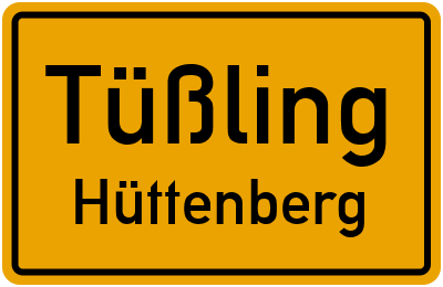 Ortsschild Tüßling Hüttenberg