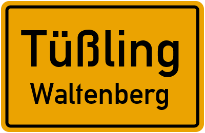 Ortsschild Tüßling Waltenberg