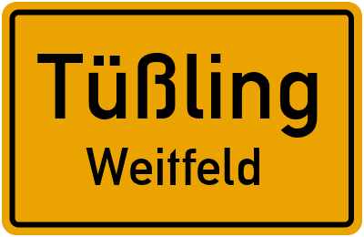 Ortsschild Tüßling Weitfeld