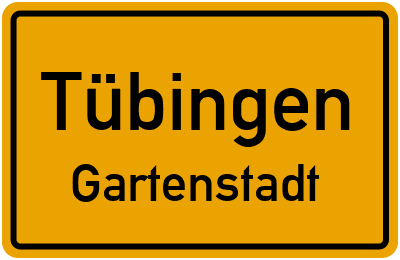 Ortsschild Tübingen Gartenstadt