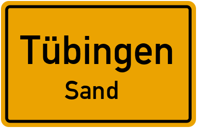Ortsschild Tübingen Sand