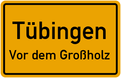 Straßenverzeichnis Tübingen Vor dem Großholz