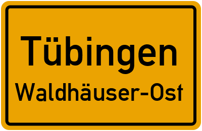 Ortsschild Tübingen Waldhäuser-Ost