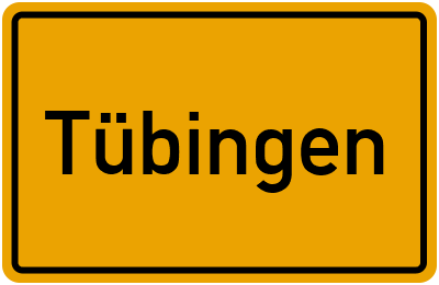 Ortsschild von Universitätsstadt Tübingen in Baden-Württemberg