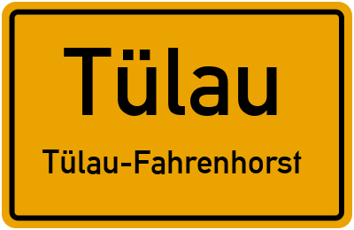 Ortsschild Tülau Tülau-Fahrenhorst