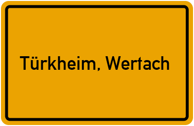 Ortsschild von Markt Türkheim, Wertach in Bayern