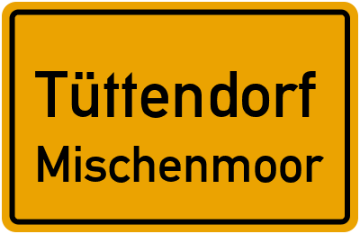 Straßenverzeichnis Tüttendorf Mischenmoor