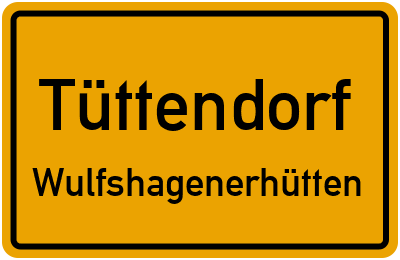Straßenverzeichnis Tüttendorf Wulfshagenerhütten