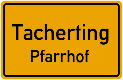 Straßenverzeichnis Tacherting Pfarrhof