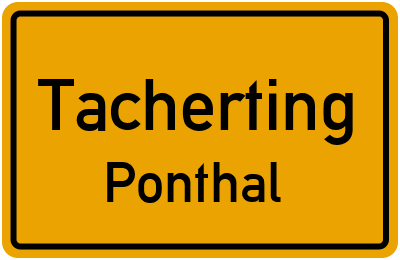 Ortsschild Tacherting Ponthal