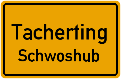 Straßenverzeichnis Tacherting Schwoshub