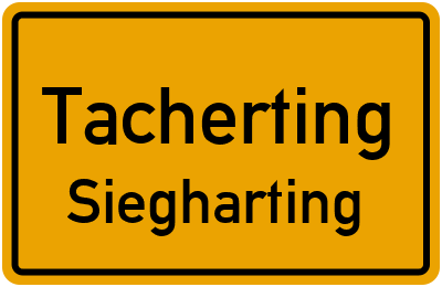 Ortsschild Tacherting Siegharting
