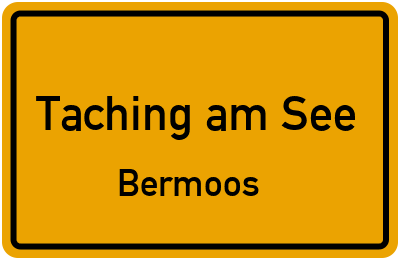 Ortsschild Taching am See Bermoos