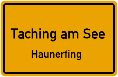 Straßenverzeichnis Taching am See Haunerting