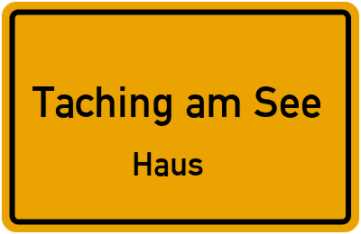 Straßenverzeichnis Taching am See Haus