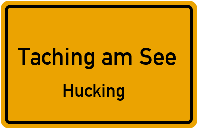 Straßenverzeichnis Taching am See Hucking