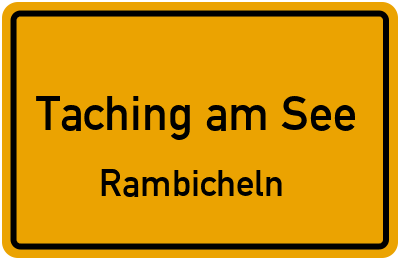 Ortsschild Taching am See Rambicheln