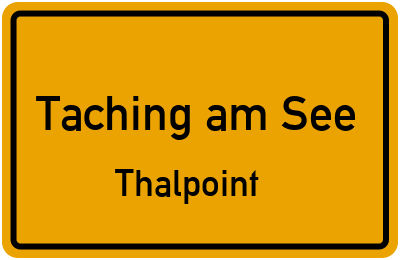 Straßenverzeichnis Taching am See Thalpoint