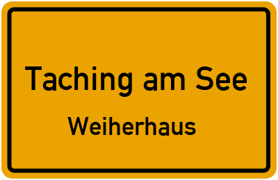 Straßenverzeichnis Taching am See Weiherhaus