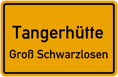 Straßenverzeichnis Tangerhütte Groß Schwarzlosen