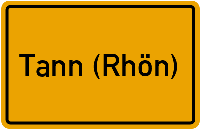 Ortsschild von Stadt Tann (Rhön) in Hessen