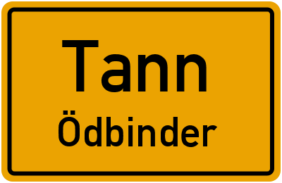 Ortsschild Tann Ödbinder
