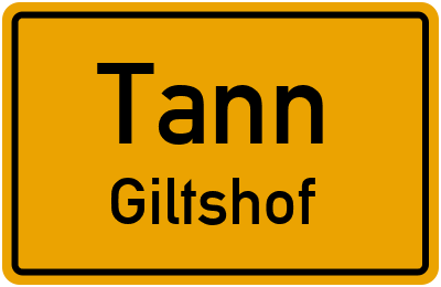 Straßenverzeichnis Tann Giltshof