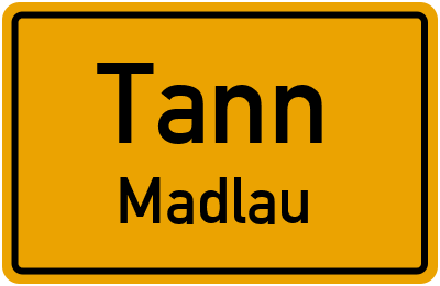 Straßenverzeichnis Tann Madlau