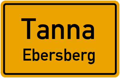 Ortsschild Tanna Ebersberg