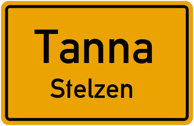 Ortsschild Tanna Stelzen