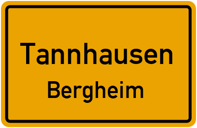 Ortsschild Tannhausen Bergheim