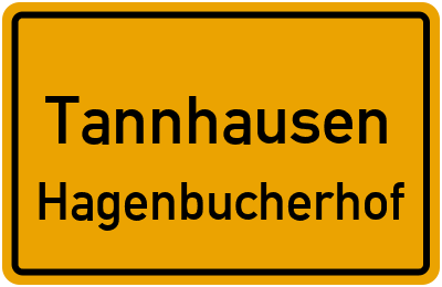 Ortsschild Tannhausen Hagenbucherhof