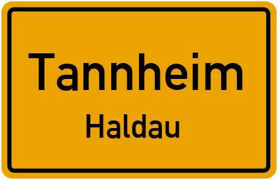 Ortsschild Tannheim Haldau