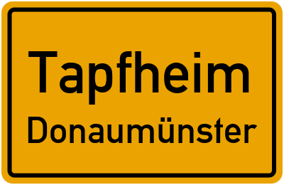 Ortsschild Tapfheim Donaumünster